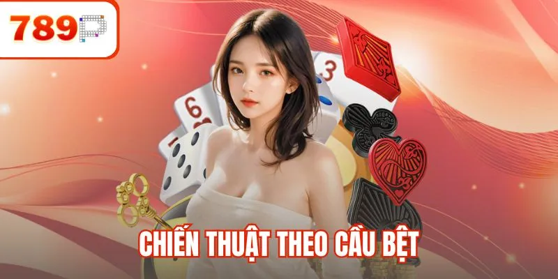 Chiến thuật theo cầu bệt