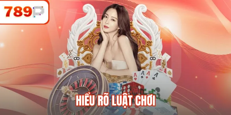 Hiểu rõ luật chơi trước khi áp dụng mẹo chơi Baccarat