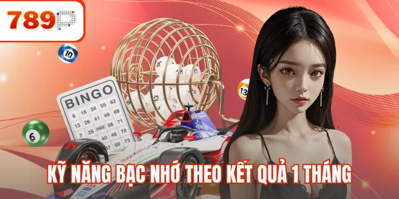 Kỹ năng bạc nhớ theo kết quả 1 tháng