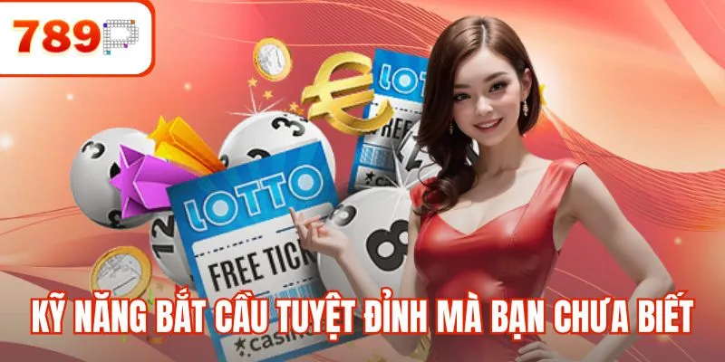 Kỹ năng bắt cầu tuyệt đỉnh mà bạn chưa biết